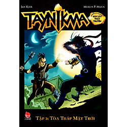 Taynikma – Tập 3 – Tòa Tháp Mặt Trời (Sách Kỉ Niệm 55 Năm)