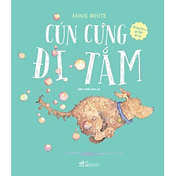 Những Bài Ca Gia Đình Ấm Áp – Cún Cưng Đi Tắm