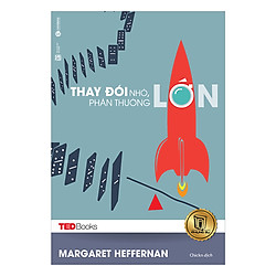 TedBooks – Thay Đổi Nhỏ Phần Thưởng Lớn