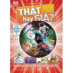 Thật Hay Giả – True Or False