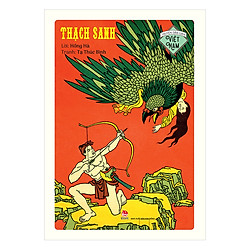 Truyện Dân Gian Việt Nam – Thạch Sanh (Ấn Bản Kỉ Niệm 60 Năm NXB Kim Đồng)