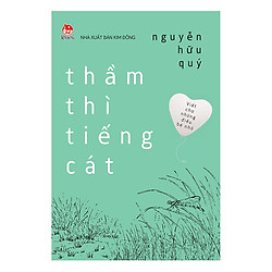 Viết Cho Những Điều Bé Nhỏ – Thầm Thì Tiếng Cát