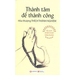 Thành Tâm Để Thành Công (Tái Bản)