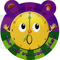 Chuyện Kể Cho Bé – Tập Thể Dục Buổi Sáng