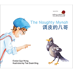 Truyện Tranh Singapore – Mynah Láu Cá – The Naughty Mynah (Song Ngữ Việt – Anh)