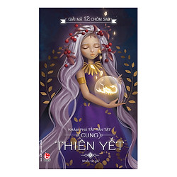 Giải Mã 12 Chòm Sao – Thiên Yết (Tái Bản 2017)