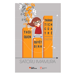 Thói Quen Quyết Định Thành Tích Của Trẻ