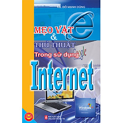Mẹo Vặt Và Thủ Thuật Trong Sử Dụng Internet