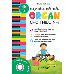 Thực Hành Biểu Diễn Organ Cho Thiếu Nhi – Tập 3