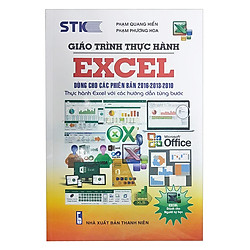 Giáo Trình Thực Hành Excel (Dùng Cho Phiên Bản 2016 – 2013 – 2010)