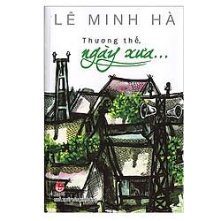 Thương Thế, Ngày Xưa… (Tái Bản 2016)