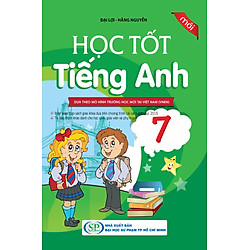 Học Tốt Tiếng Anh Lớp 7 (Mới)