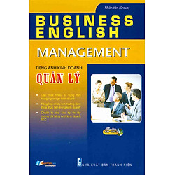 Tiếng Anh Kinh Doanh – Quản Lý (Kèm CD)