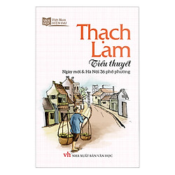 Tiểu Thuyết Ngày Mới Và Hà Nội 36 Phố Phường