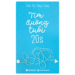 Tìm Đường Tuổi 20S