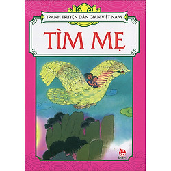 Tranh Truyện Dân Gian Việt Nam – Tìm Mẹ