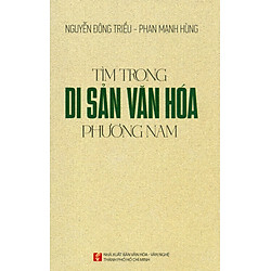 Tìm Trong Di Sản Văn Hóa Phương Nam