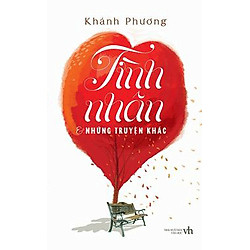 Tình Nhân Và Những Truyện Khác