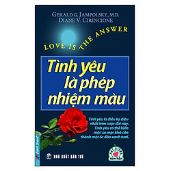 Tình Yêu Là Phép Nhiệm Màu (Tái Bản)