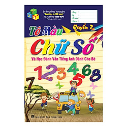 Tô Màu Chữ Số Và Học Đánh Vần Tiếng Anh Dành Cho Bé (Quyển 2)