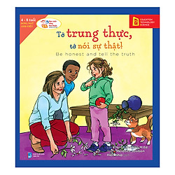 Be Honest And Tell The Truth – Tớ Trung Thực, Tớ Nói Sự Thật!