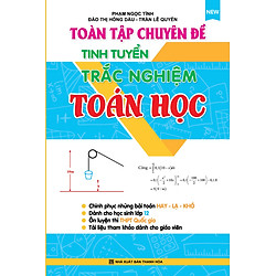 Toàn Tập Chuyên Đề Tinh Tuyển Trắc Nghiệm Toán Học