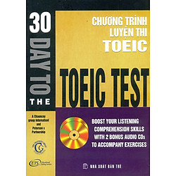 30 Days To The TOEIC Test (Chương Trình Luyện Thi TOEIC – Không Kèm CD)