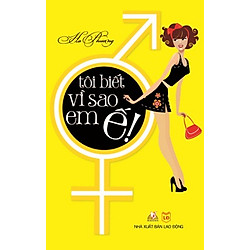 Tôi Biết Vì Sao Em Ế