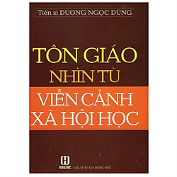 Tôn Giáo Nhìn Từ Viễn Cảnh Xã Hội Học