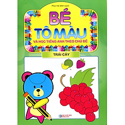 Bé Tô Màu Và Học Tiếng Anh Theo Chủ Đề – Trái Cây