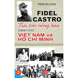 Trái Tim Nồng Hậu Dành Cho Việt Nam Và Hồ Chí Minh