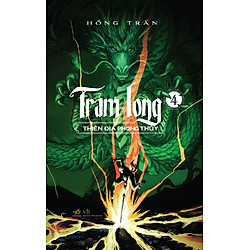 Trảm Long (Tập 4) – Thiên Địa Phong Thủy