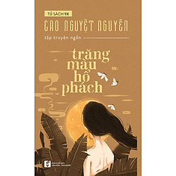 Tủ Sách 9X – Trăng Màu Hổ Phách