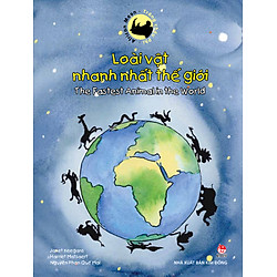 Trăng Châu Phi – Loài Vật Nhanh Nhất Thế Giới (Song Ngữ Việt Anh)