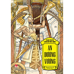 Tranh Truyện Lịch Sử Việt Nam – An Dương Vương (2016)