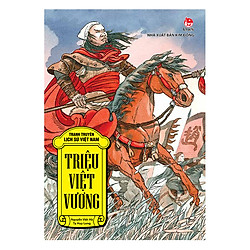 Tranh Truyện Lịch Sử Việt Nam – Triệu Việt Vương