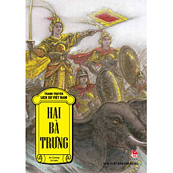 Tranh Truyện Lịch Sử Việt Nam – Hai Bà Trưng (2016)