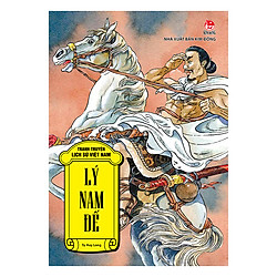 Tranh Truyện Lịch Sử Việt Nam – Lý Nam Đế