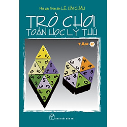 Trò Chơi Toán Học Lý Thú – Tập 2
