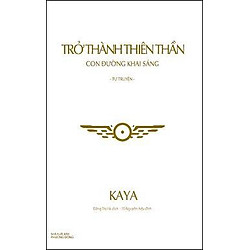 Trở Thành Thiên Thần – Con Đường Khai Sáng