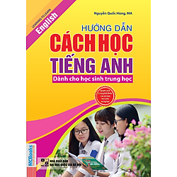 Hướng Dẫn Cách Học Tiếng Anh Dành Cho Học Sinh Trung Học