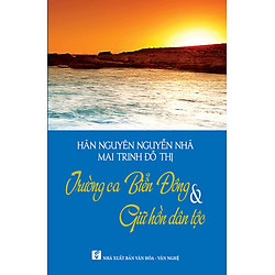 Trường Ca Biển Đông & Giữ Hồn Dân Tộc