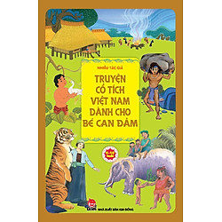 Truyện Cổ Tích Việt Nam Dành Cho Bé Can Đảm