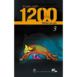 Truyện Ngắn 1200 Chữ (Tập 3)