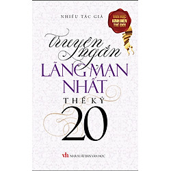 Truyện Ngắn Lãng Mạn Nhất Thế Kỷ 20