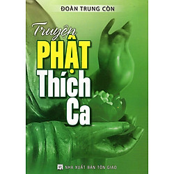 Truyện Phật Thích Ca (Tái Bản 2017)