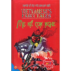 Truyện Cổ Tích Việt Nam Hay Nhất – Mẹ Kể Con Nghe (Bản Màu)