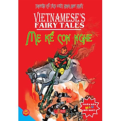 Truyện Cổ Tích Việt Nam Hay Nhất – Mẹ Kể Con Nghe – Phiên Bản Màu