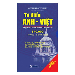 Từ Điển Anh – Việt (340.000 Mục Từ Và Định Nghĩa)