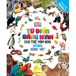 Từ Điển Bằng Hình Cho Trẻ Mầm Non – Động Vật